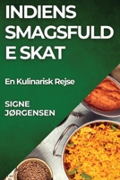 Indiens Smagsfulde Skat: En Kulinarisk Rejse (Danish Edition) 1835794297 Book Cover
