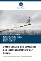 Untersuchung des Einflusses des Intelligenzfaktors der Schule: zu den Lernstilen von Schülern in Bildungssystemen 6206017184 Book Cover