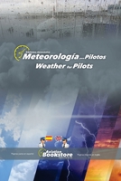 Meteorología para Pilotos / Weather for pilots: Manual bilingüe para hispanohablantes (Spanish Edition) B0GYZHMR4Y Book Cover