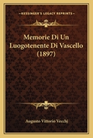 Memorie Di Un Luogotenente Di Vascello (1897) 1160193169 Book Cover