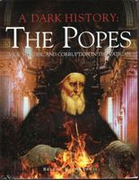 A Dark History: The Popes