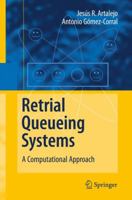 Retrial Queueing Systems: A Computational Approach 3642097480 Book Cover