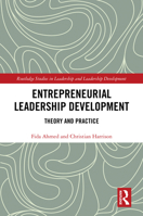 Entrepreneurial Leadership Development: Theory and Practice (Routledge Studies in Leadership and Leadership Development) 1032849134 Book Cover