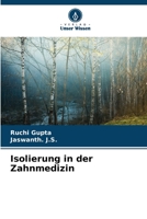 Isolierung in der Zahnmedizin 6206360830 Book Cover