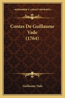 Contes De Guillaume Vade (1764) 1160837880 Book Cover