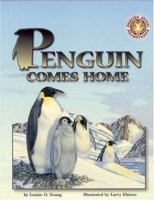 Penguin Comes Home - An Amazing Animal Adventures Book 1592493262 Book Cover