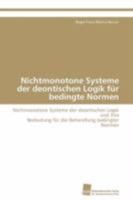Nichtmonotone Systeme der deontischen Logik für bedingte Normen 3838102770 Book Cover