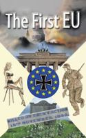 The First Eu: An Alternate History 1647535581 Book Cover