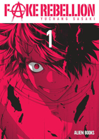 Fake Rebellion Vol 1 1962201147 Book Cover