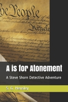 A is for Atonement: A Steve Shorn Detective Adventure 1792883587 Book Cover