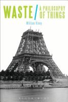 Waste: A Philosophy of Things 147426736X Book Cover
