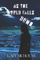 As The World Falls Down: Cities In Dust Book 1 1838406980 Book Cover