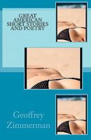 Great American Short Stories and Poetry 1450597580 Book Cover