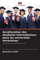 Acculturation des étudiants internationaux dans les universités marocaines (French Edition) 6207192494 Book Cover