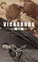 Vicksburg: A Skirts to Swords Adventure B0DQXL6B83 Book Cover