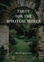 Tarot for the Spiritual Seeker 9697992754 Book Cover
