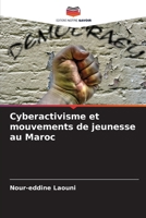 Cyberactivisme et mouvements de jeunesse au Maroc 6207147863 Book Cover