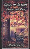 Ocaso de la Vida: Poesias del Alma 1726634671 Book Cover