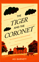 The Tiger and the Coronet: A 1920's historical female detective duo (A Hammond & Circle Mystery, 2) 1036713415 Book Cover