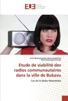 Etude de viabilité des radios communautaires dans la ville de Bukavu: Cas de la Radio Maendeleo 6203419435 Book Cover