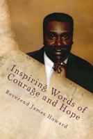 Inspiring Words of Courage and Hope 1493757016 Book Cover