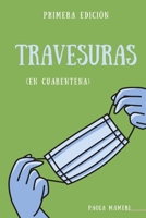 Travesuras: (en pandemia) (Spanish Edition) B0GHMW4QSQ Book Cover