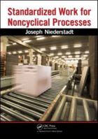 Standardized Work for Noncyclical Processes [With CDROM] 1439825505 Book Cover