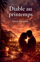 Diable au printemps (French Edition) 9697200769 Book Cover