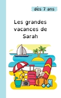 les grandes vacances de Sarah: spécial dys B0B3F2BZBZ Book Cover