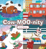 Cow-Moo-Nity 1489736557 Book Cover