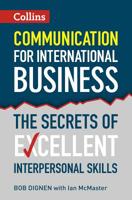 Communication for International Business: The Secrets of Excellent Interpersonal Skills 0007499582 Book Cover