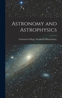 Astronomy and Astrophysics 1017912459 Book Cover