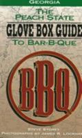 The Peach State Glove Box Guide to Bar-B-Que: The Complete Statewide Guide to Bar-B-Que in Georgia (Glovebox Guide to Barbecue Series) 1563523752 Book Cover