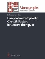 Lymphohaematopoietic Growth Factors in Cancer Therapy II (Eso Monographs (European School of Oncology)) 3642778038 Book Cover