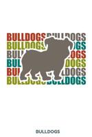 Bulldogs: 100 leere punkteraster Seiten ca. A5 (6x9 niches) f�r Hundefreunde, Hundem�tter und Hundev�ter, Jungen, M�dchen, Kinder und Sch�lerinnen 107097207X Book Cover