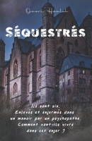 Séquestrés (French Edition) B0DTTKSN83 Book Cover