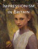 Impressionism in Britain 0300063342 Book Cover