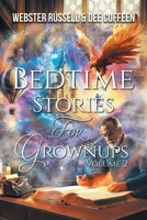Bedtime Stories for Grownups Volume 2 B0F2X1BJS6 Book Cover