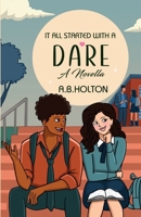It All Started With A Dare (Love By Chance Series, Book 1) 1966672098 Book Cover