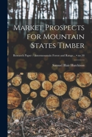 Market Prospects for Mountain States Timber; no.50 1014513316 Book Cover