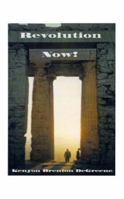 Revolution Now: The New Scientific Basis 1585009547 Book Cover