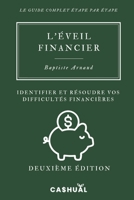 L'Éveil Financier: Identifier et résoudre vos difficultés financières (French Edition) B0G6S3V8C2 Book Cover