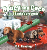 Honey and Coco find Santa's presents 1914051076 Book Cover