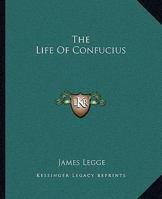 The Life Of Confucius 1425327605 Book Cover