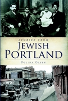 Stories from Jewish Portland 1609493486 Book Cover