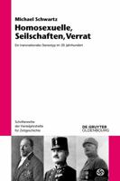 Homosexuelle, Seilschaften, Verrat: Ein Transnationales Stereotyp Im 20. Jahrhundert 3110632659 Book Cover