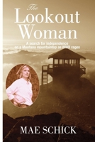The Lookout Woman: A Search for Independence on a Montana Mountain as World War II Rages 1944504001 Book Cover
