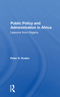 Public Policy and Administration in Africa: Lessons from Nigeria 0367300222 Book Cover