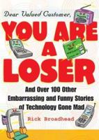 Dear Valued Customer: You Are A Loser 0740738232 Book Cover