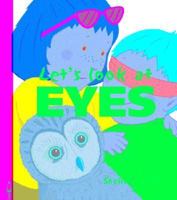 Let's Look at Eyes (Let's Look at (North Mankato, Minn.).) 1583404953 Book Cover